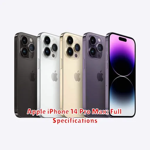 Apple iPhone 14 Pro Max: Full Specifications