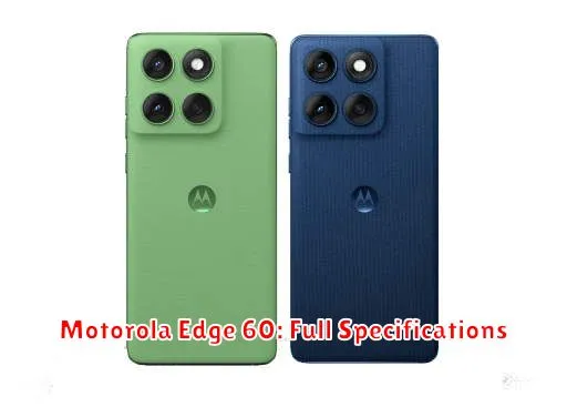 Motorola Edge 60: Full Specifications