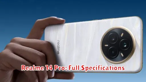 Realme 14 Pro: Full Specifications