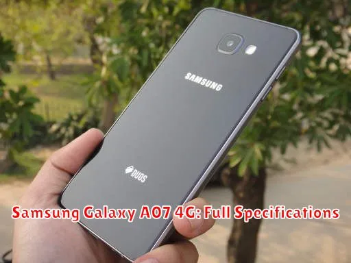 Samsung Galaxy A07 4G: Full Specifications