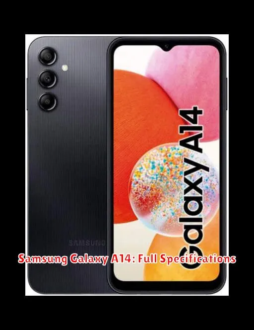 Samsung Galaxy A14: Full Specifications