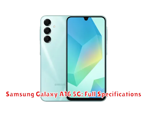 Samsung Galaxy A16 5G: Full Specifications