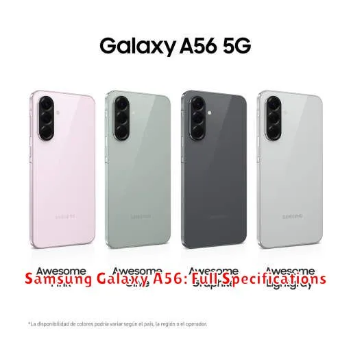 Samsung Galaxy A56: Full Specifications