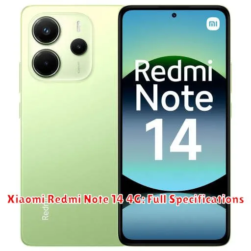 Xiaomi Redmi Note 14 4G: Full Specifications