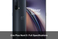 One Plus Nord 5: Full Specifications One Plus Nord 5: Full Specifications