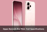 Oppo Reno15 Pro Mini: Full Specifications Oppo Reno15 Pro Mini: Full Specifications