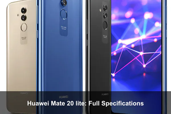 Huawei Mate 20 lite: Full Specifications