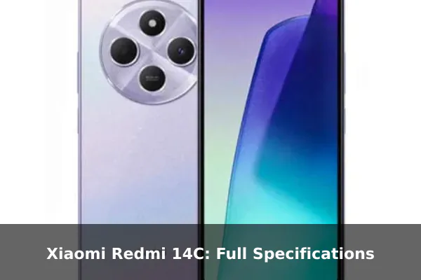 Xiaomi Redmi 14C: Full Specifications