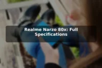 Realme Narzo 80x: Full Specifications