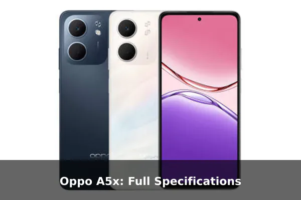 Oppo A5x: Full Specifications