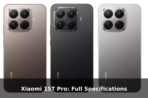 Xiaomi 15T Pro: Full Specifications