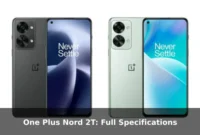 One Plus Nord 2T: Full Specifications One Plus Nord 2T: Full Specifications