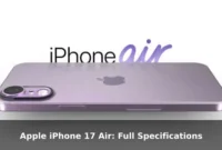 Apple iPhone 17 Air: Full Specifications Apple iPhone 17 Air: Full Specifications