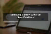 Samsung Galaxy S10: Full Specifications Samsung Galaxy S10: Full Specifications