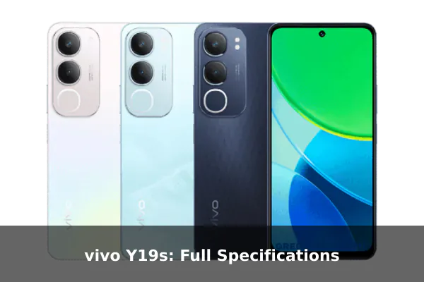 vivo Y19s: Full Specifications