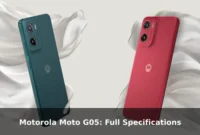 Motorola Moto G05: Full Specifications Motorola Moto G05: Full Specifications