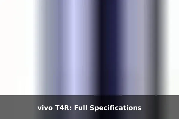 vivo T4R: Full Specifications