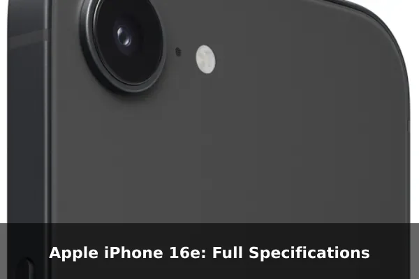 Apple iPhone 16e: Full Specifications